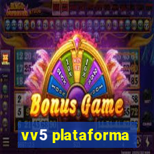 vv5 plataforma